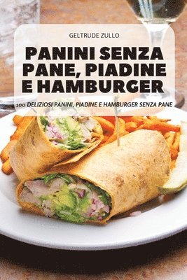 bokomslag Panini Senza Pane, Piadine E Hamburger
