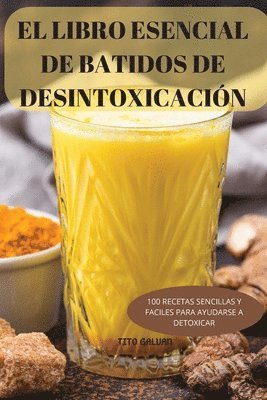 bokomslag El Libro Esencial de Batidos de Desintoxicacin