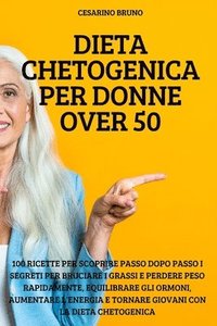bokomslag Dieta Chetogenica Per Donne Over 50