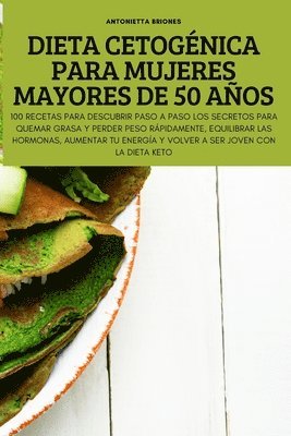 Antonietta Briones, ANTONIETTA BRIONES - Dieta Cetogénica Para Mujeres Mayores de 50 Años, Häftad