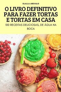 bokomslag O Livro Definitivo Para Fazer Tortas E Tortas Em Casa