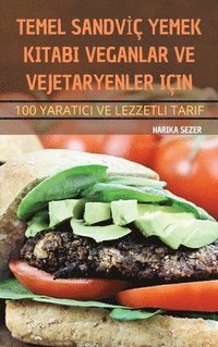 bokomslag Temel Sandv&#304; Yemek Kitabi Veganlar Ve Vejetaryenler Iin