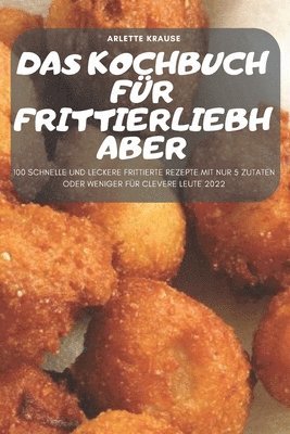 bokomslag Das Kochbuch Fr Frittierliebhaber