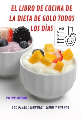 bokomslag El Libro de Cocina de la Dieta de Golo Todos Los Das