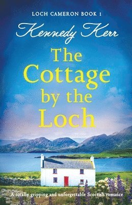 The Cottage by the Loch 1