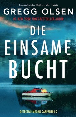 Gregg Olsen - einsame Bucht, Häftad