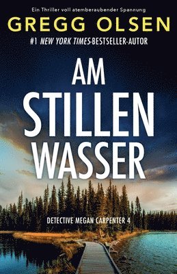Gregg Olsen - Am stillen Wasser, Häftad