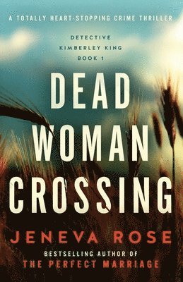 Jeneva Rose - Dead Woman Crossing, Häftad