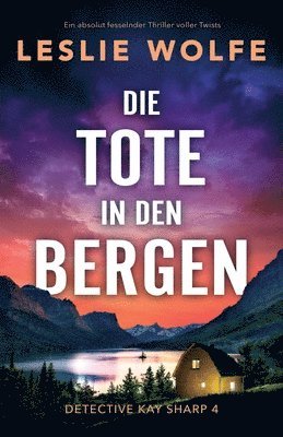 Leslie Wolfe - Tote in den Bergen, Häftad