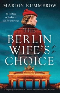 bokomslag The Berlin Wife's Choice