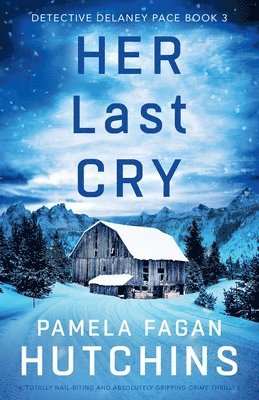 Pamela Fagan Hutchins - Her Last Cry, Häftad