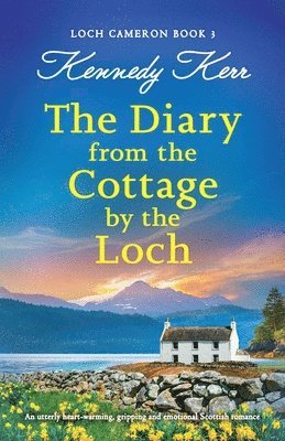 The Diary from the Cottage by the Loch 1