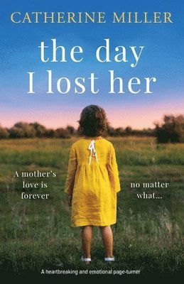 Catherine Miller - Day I Lost Her, Häftad
