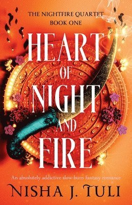 Nisha J. Tuli - Heart of Night and Fire, Häftad