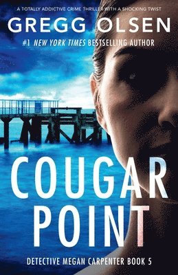 Gregg Olsen - Cougar Point, Häftad