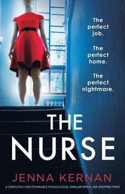 bokomslag The Nurse: A completely unputdownable psychological thriller with a jaw-dropping twist