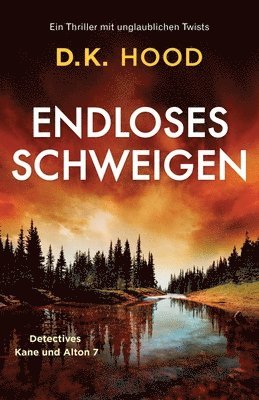 D K Hood - Endloses Schweigen, Häftad