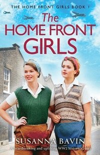 bokomslag The Home Front Girls