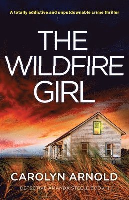 Carolyn Arnold - Wildfire Girl, Häftad