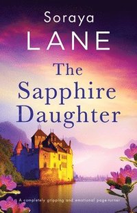 bokomslag The Sapphire Daughter: A completely gripping and emotional page-turner