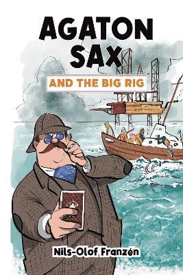 Agaton Sax and the Big Rig 1