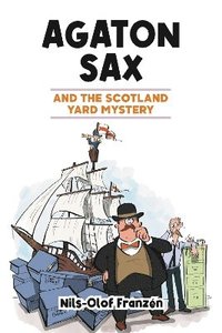bokomslag Agaton Sax and the Scotland Yard Mystery