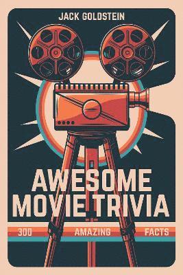 Jack Goldstein - Awesome Movie Trivia, Häftad