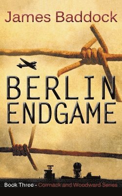 James Baddock - Berlin Endgame, Häftad