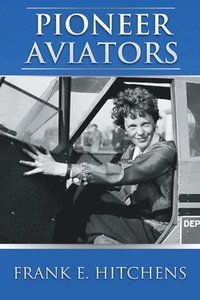 bokomslag Pioneer Aviators
