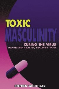 bokomslag Toxic Masculinity