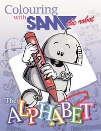 bokomslag Colouring with Sam the Robot - The Alphabet