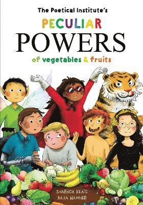 Poetical Institute's Peculiar Powers of Vegetables and Fruit