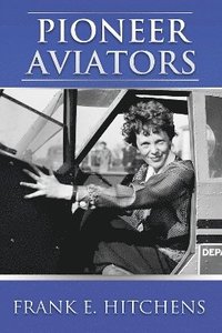 bokomslag Pioneer Aviators