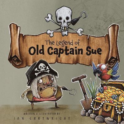 Ian Cartwright - Legend of Old Captain Sue, Häftad