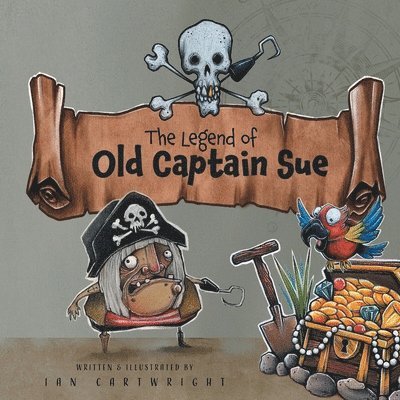 Ian Cartwright - The Legend of Old Captain Sue, Häftad