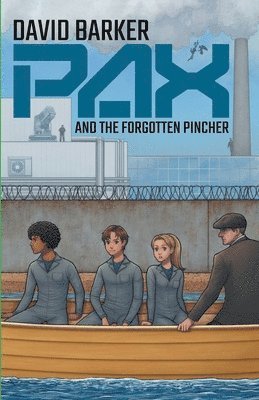 David Barker - PAX and the Forgotten Pincher, Häftad