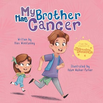 My Brother Has Cancer 1