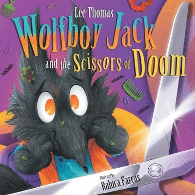 Wolfboy Jack and the Scissors of Doom 1