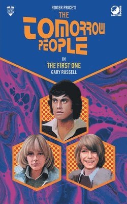 Gary Russell - The Tomorrow People - The First One, Häftad