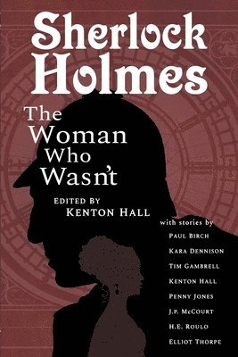Paul Birch, Kenton Hall - Sherlock Holmes: From the Journals of John H. Watson, M.D., Häftad