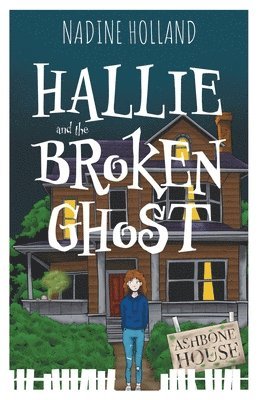 Hallie and the Broken Ghost 1