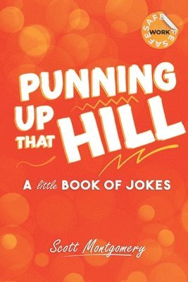 bokomslag Punning Up That Hill: Another Little Book of Jokes