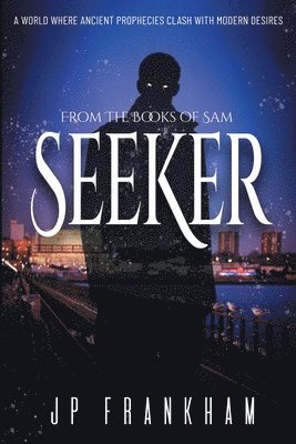 Seeker: A World Where Ancient Prophecies Clash with Modern Desires 1