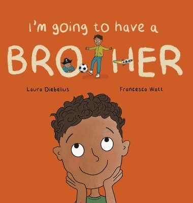 I'm Going to Have a Brother 1