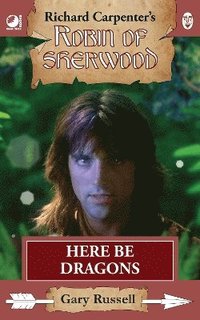 bokomslag Robin of Sherwood - Here Be Dragons