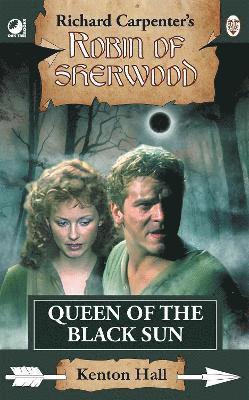 Kenton Hall - Robin of Sherwood - Queen of the Black Sun, Häftad