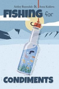 bokomslag Fishing for Condiments