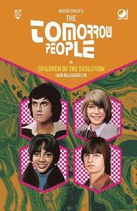 bokomslag Tomorrow People - Children of the Evolution