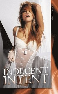 bokomslag Indecent Intent