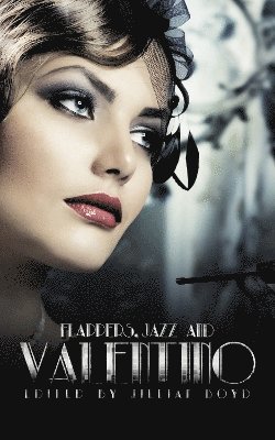 Flappers, Jazz and Valentino